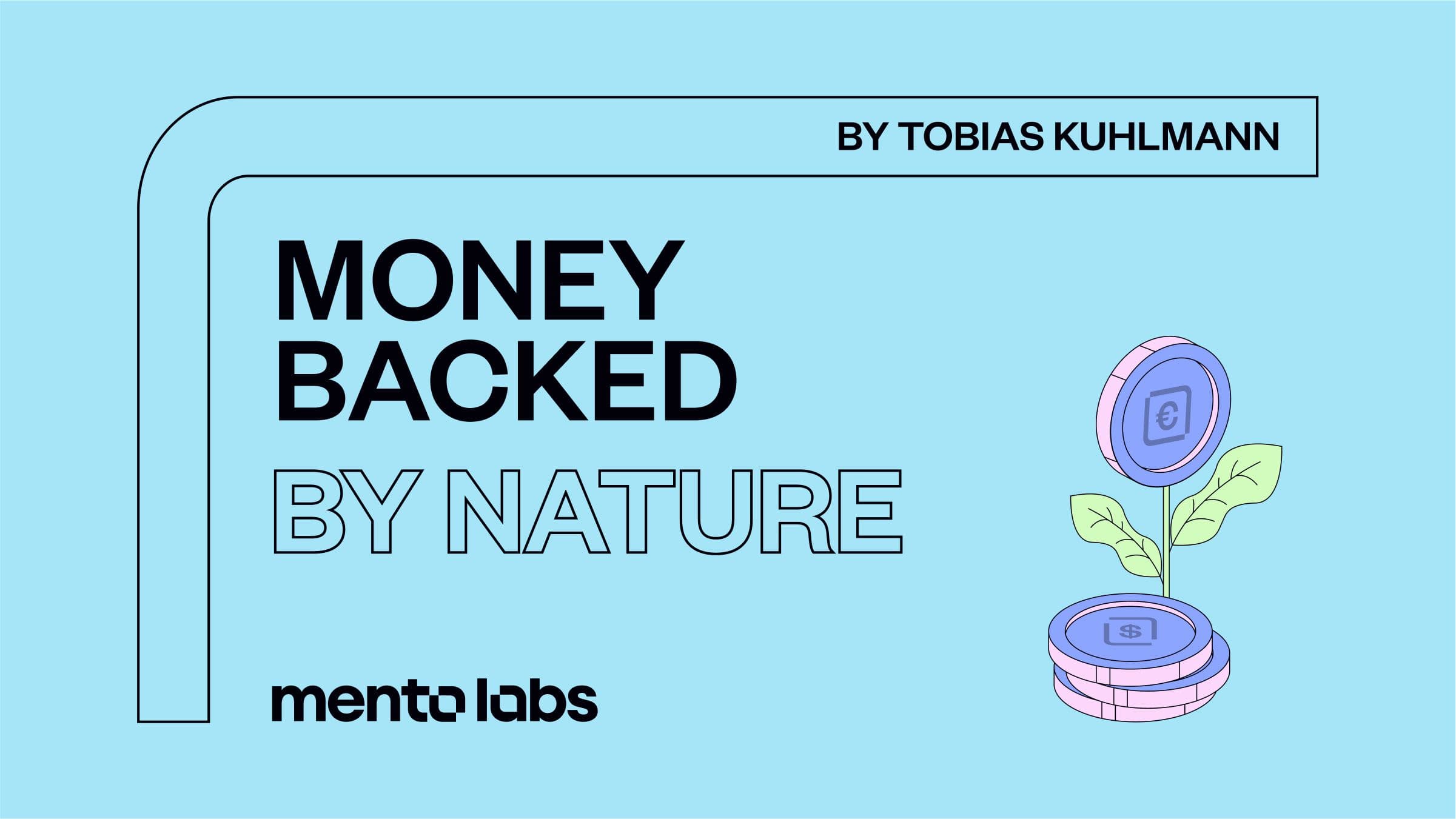 Money Backed by Nature Mento Labs