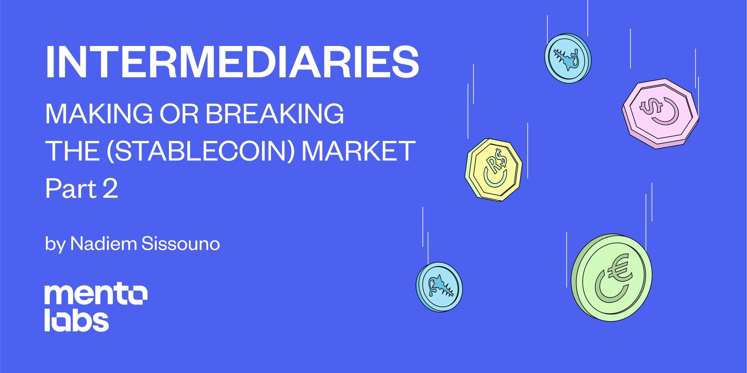 Intermediaries Stablecoin Market Mento Labs - Part 2