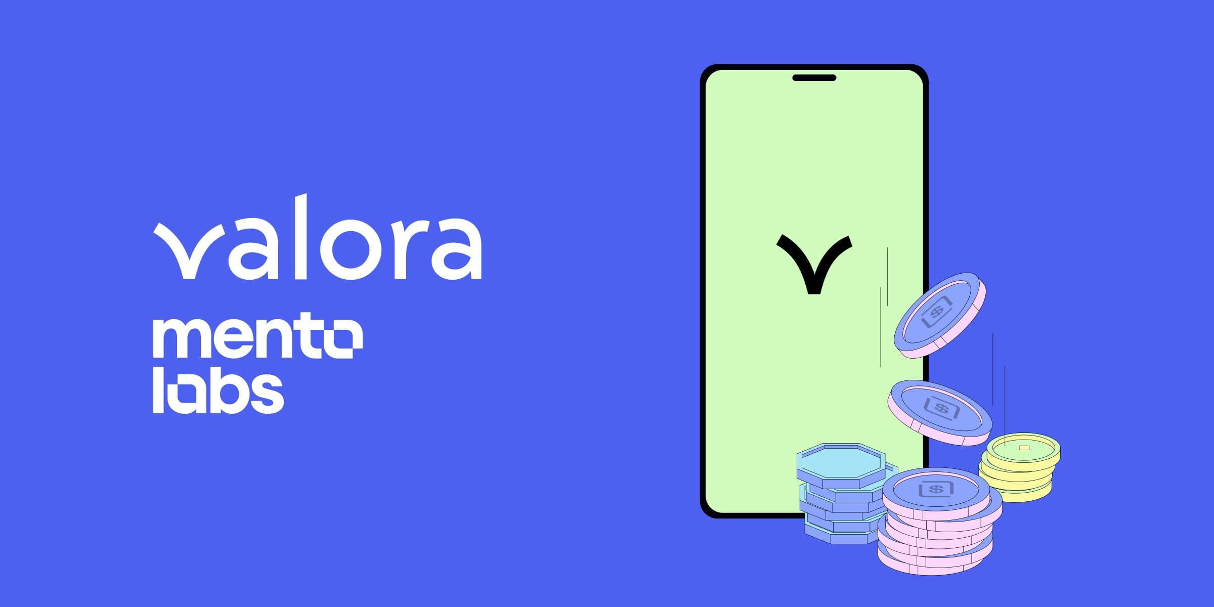 Unlocking Global Financial Opportunity: Valora's Partnership with Mento Labs