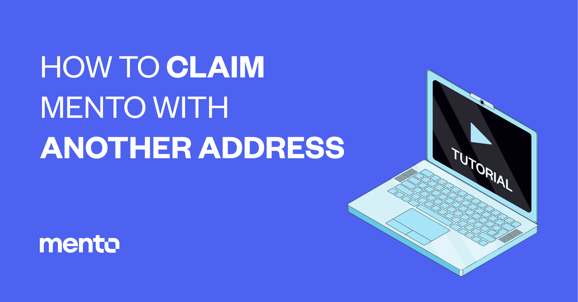 Claim MENTO with another address